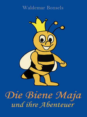 cover image of Die Biene Maja und ihre Abenteuer